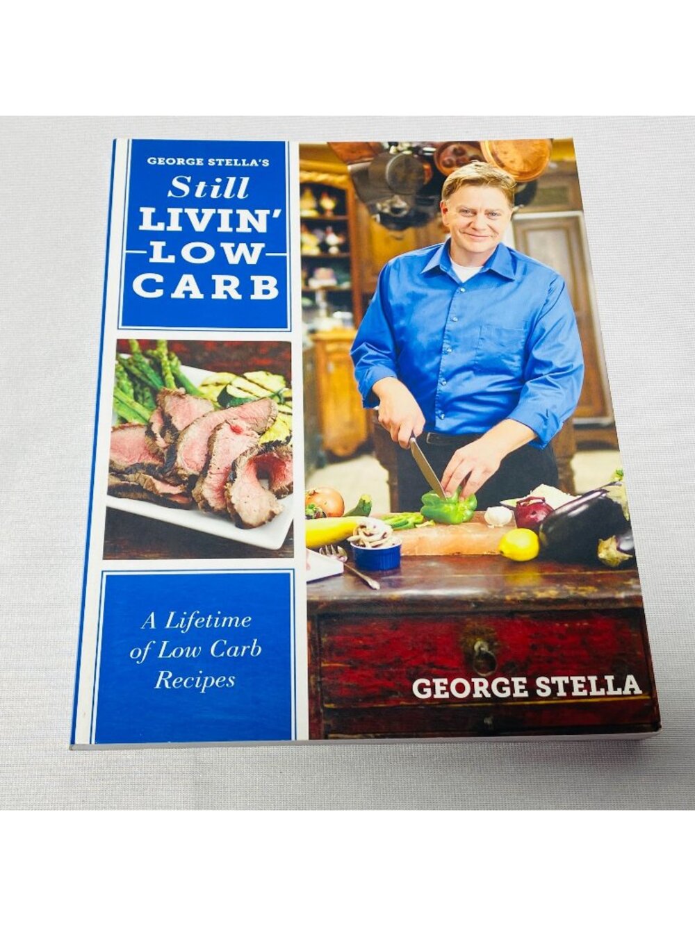 George Stellas Still Livin Low-Carb Recipes Cookbook 2012 Paperback